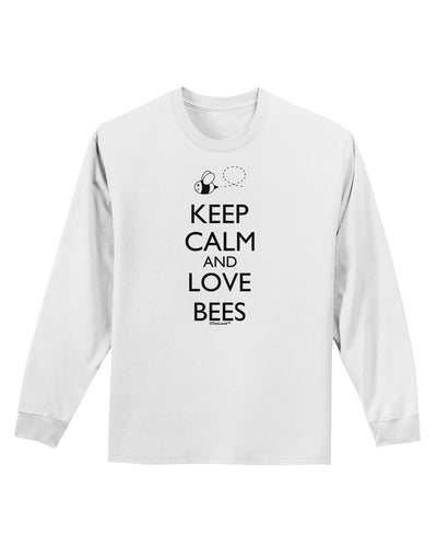 Keep Calm and Love Bees Adult Long Sleeve Shirt-Long Sleeve Shirt-TooLoud-White-Small-Davson Sales