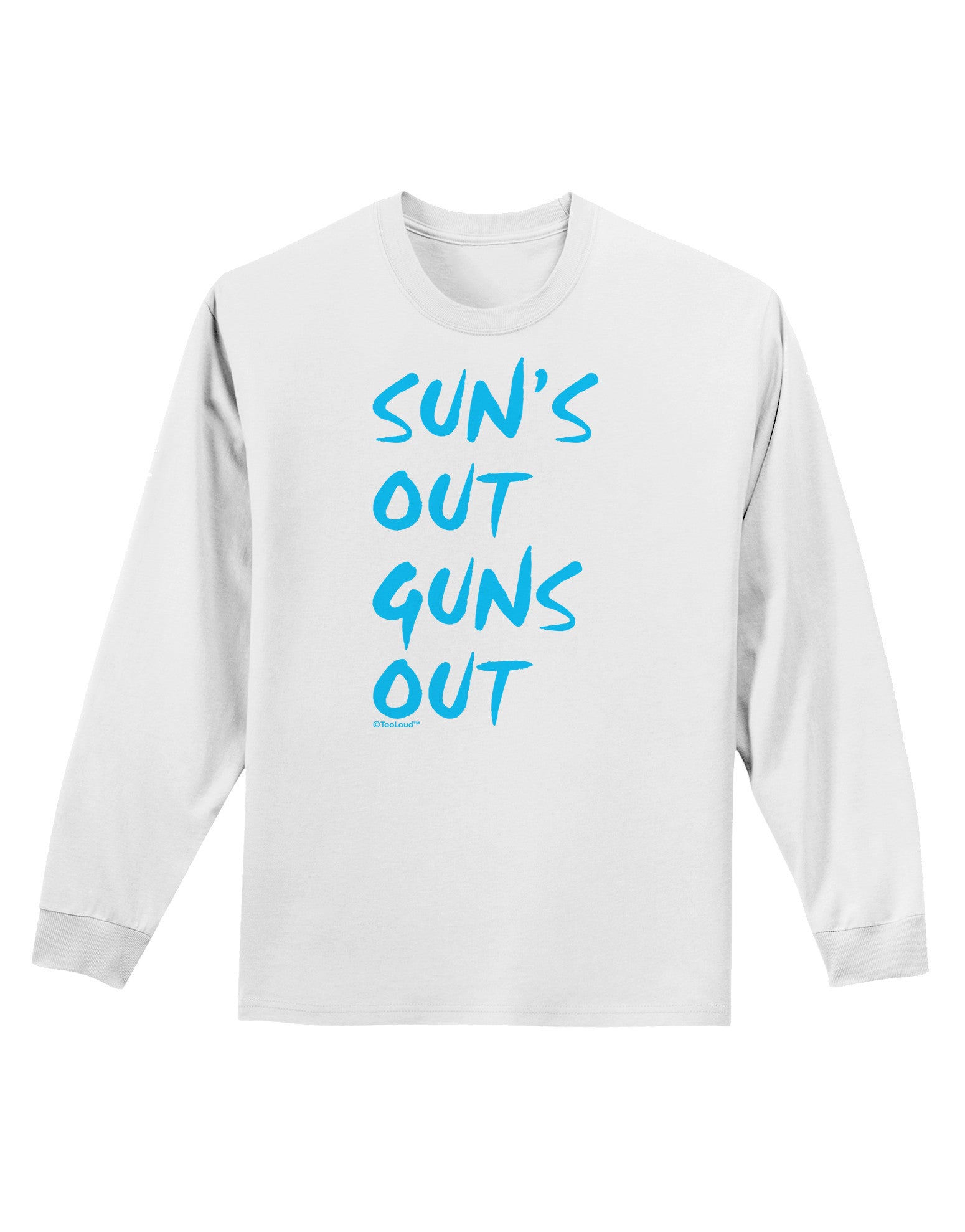 Suns Out Guns Out - Blue Adult Long Sleeve Shirt-Long Sleeve Shirt-TooLoud-White-Small-Davson Sales