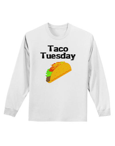 Taco Tuesday Design Adult Long Sleeve Shirt by TooLoud-Long Sleeve Shirt-TooLoud-White-Small-Davson Sales