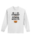 Fitness Whole Pie Adult Long Sleeve Shirt-Long Sleeve Shirt-TooLoud-White-Small-Davson Sales