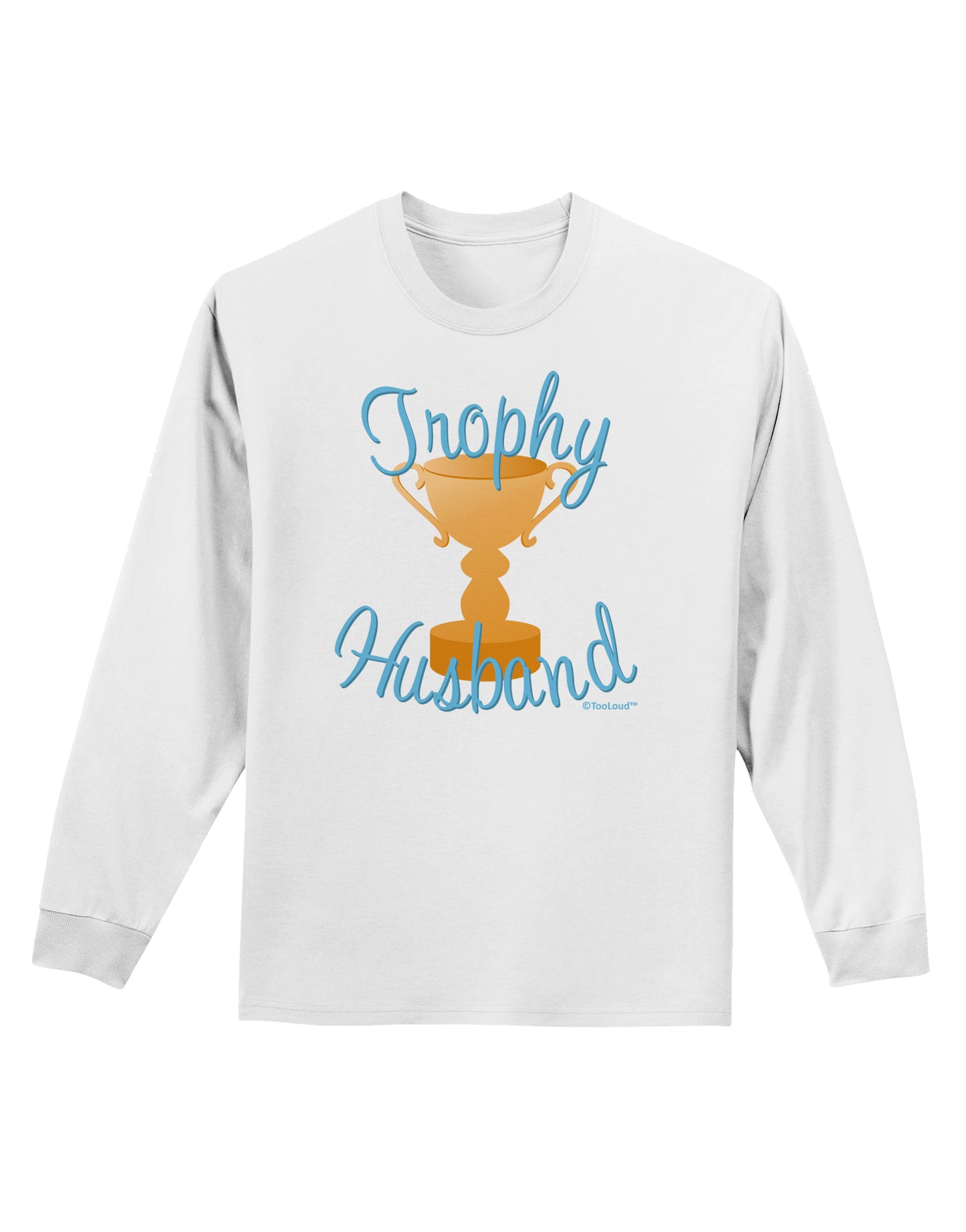 Trophy Husband Design Adult Long Sleeve Shirt by TooLoud-Long Sleeve Shirt-TooLoud-White-Small-Davson Sales