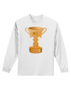 Number One Dad Trophy Adult Long Sleeve Shirt-Long Sleeve Shirt-TooLoud-White-Small-Davson Sales