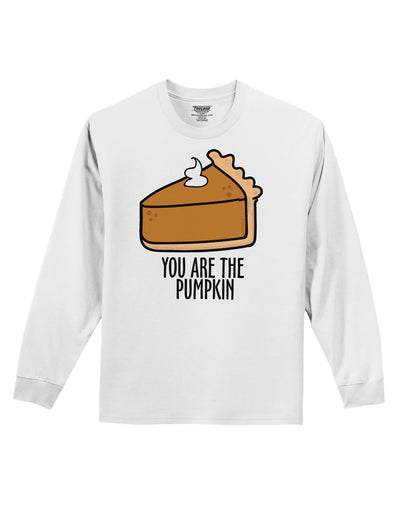 You are the PUMPKIN Adult Long Sleeve Shirt-Long Sleeve Shirt-TooLoud-White-Small-Davson Sales