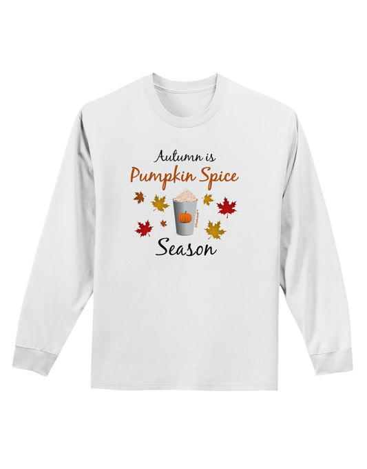 Pumpkin Spice Season Adult Long Sleeve Shirt-Long Sleeve Shirt-TooLoud-White-Small-Davson Sales