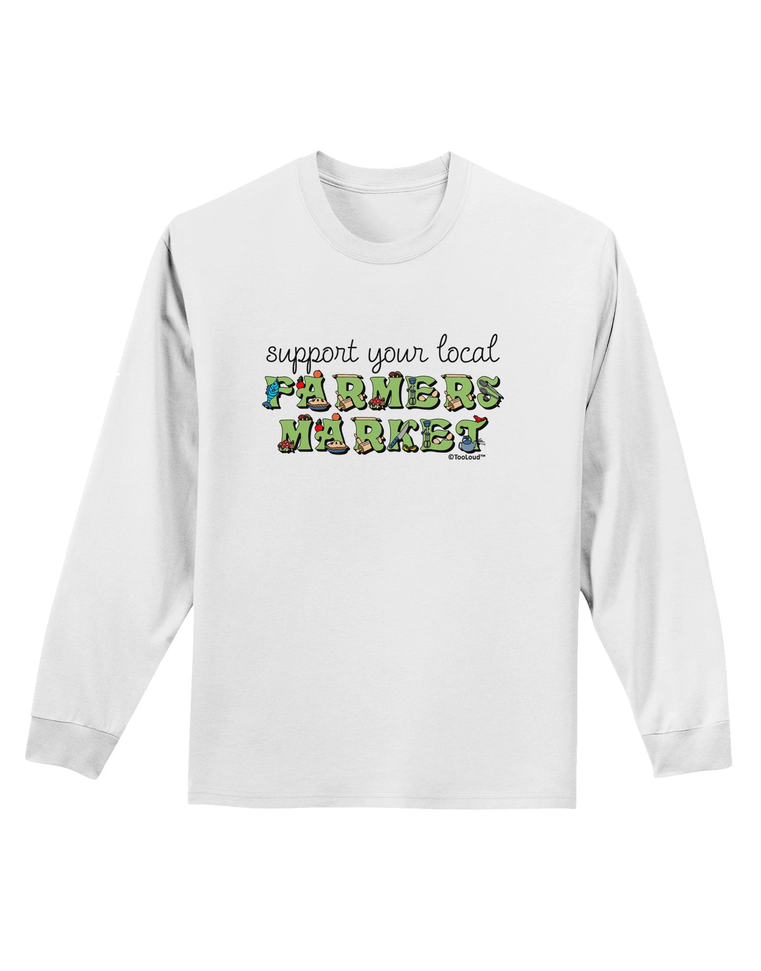 Support Your Local Farmers Market - Color Adult Long Sleeve Shirt-Long Sleeve Shirt-TooLoud-White-Small-Davson Sales