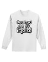 You Had Me at Hola Adult Long Sleeve Shirt by TooLoud-Long Sleeve Shirt-TooLoud-White-Small-Davson Sales