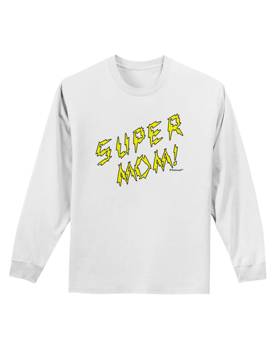 Super Mom - Lightening Bolt Design Adult Long Sleeve Shirt by TooLoud-Long Sleeve Shirt-TooLoud-White-Small-Davson Sales