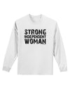 Strong Independent Woman Adult Long Sleeve Shirt-Long Sleeve Shirt-TooLoud-White-Small-Davson Sales