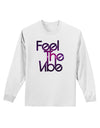 Feel The Vibe Adult Long Sleeve Shirt-Long Sleeve Shirt-TooLoud-White-Small-Davson Sales