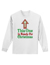 This One Is Ready For Christmas Adult Long Sleeve Shirt-Long Sleeve Shirt-TooLoud-White-Small-Davson Sales