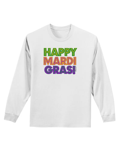 Happy Mardi Gras Text Adult Long Sleeve Shirt by TooLoud-Long Sleeve Shirt-TooLoud-White-Small-Davson Sales