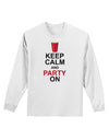 Keep Calm - Party Beer Adult Long Sleeve Shirt-Long Sleeve Shirt-TooLoud-White-Small-Davson Sales