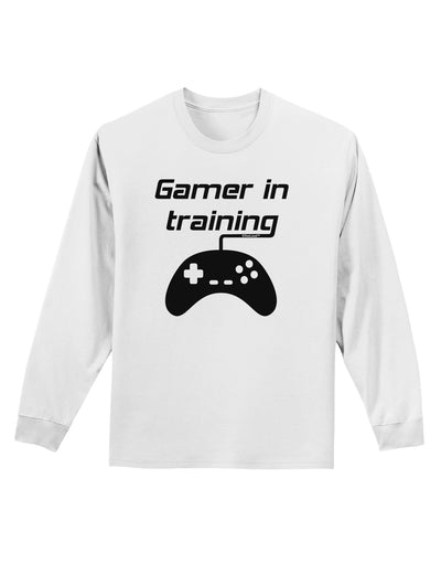 Gamer In Training BnW Adult Long Sleeve Shirt-Long Sleeve Shirt-TooLoud-White-Small-Davson Sales