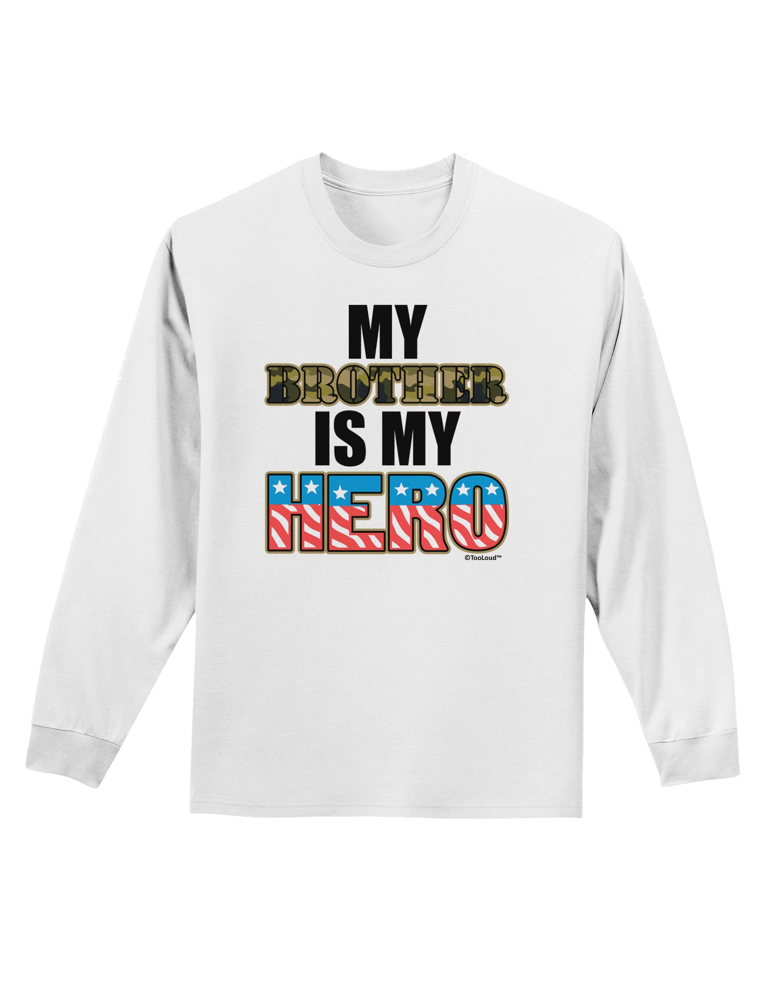 My Brother is My Hero - Armed Forces Adult Long Sleeve Shirt by TooLoud-Long Sleeve Shirt-TooLoud-White-Small-Davson Sales