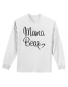 Mama Bear with Heart - Mom Design Adult Long Sleeve Shirt-Long Sleeve Shirt-TooLoud-White-Small-Davson Sales