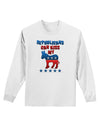 Republicans Can Kiss My - Democrat Adult Long Sleeve Shirt-Long Sleeve Shirt-TooLoud-White-Small-Davson Sales