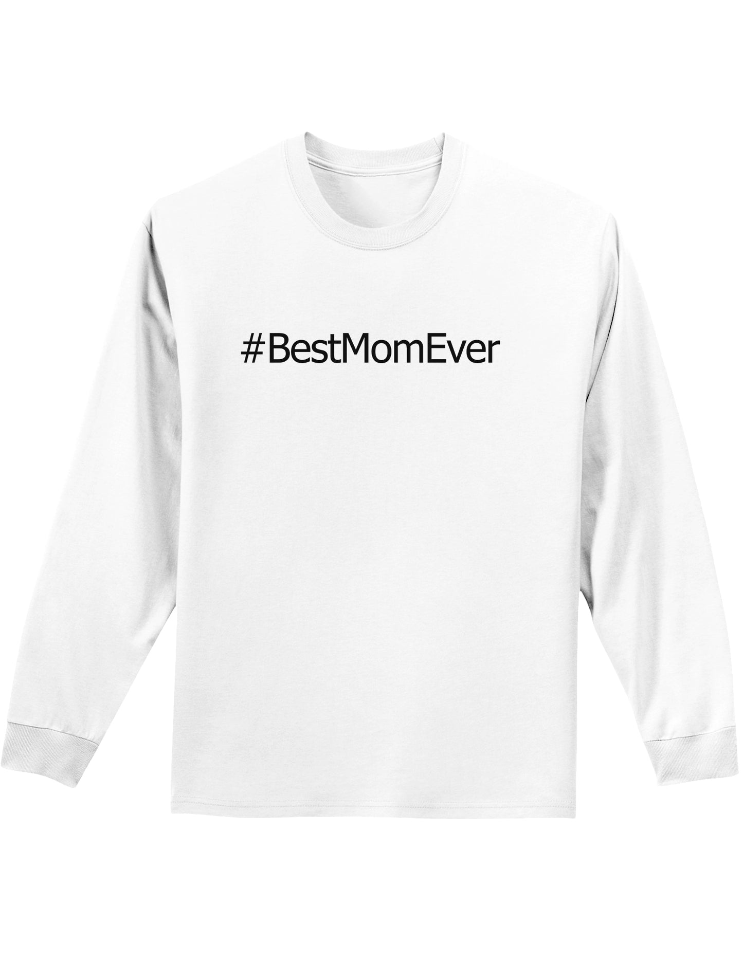 Mother's Day #BestMomEver Adult Long Sleeve Shirt-Long Sleeve Shirt-TooLoud-White-Small-Davson Sales