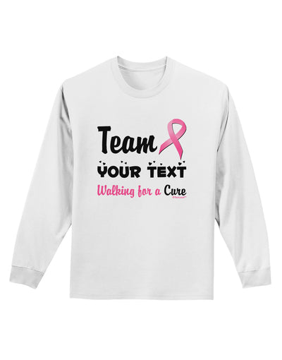 Personalized Team -Name- Breast Cancer Walk - Walking for a Cure Adult Long Sleeve Shirt-Long Sleeve Shirt-TooLoud-White-Small-Davson Sales
