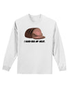 I Hand-Rub My Meat - Roast Beef Adult Long Sleeve Shirt-Long Sleeve Shirt-TooLoud-White-Small-Davson Sales