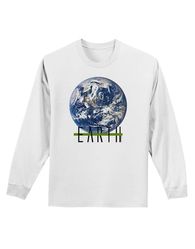 Planet Earth Text Adult Long Sleeve Shirt