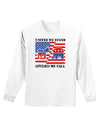 United We Stand Divided We Fall Adult Long Sleeve Shirt-Long Sleeve Shirt-TooLoud-White-Small-Davson Sales