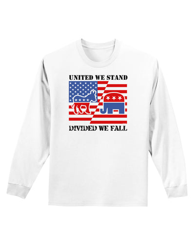 United We Stand Divided We Fall Adult Long Sleeve Shirt-Long Sleeve Shirt-TooLoud-White-Small-Davson Sales