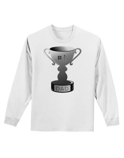 Number One Dad Trophy - Grayscale Adult Long Sleeve Shirt-Long Sleeve Shirt-TooLoud-White-Small-Davson Sales