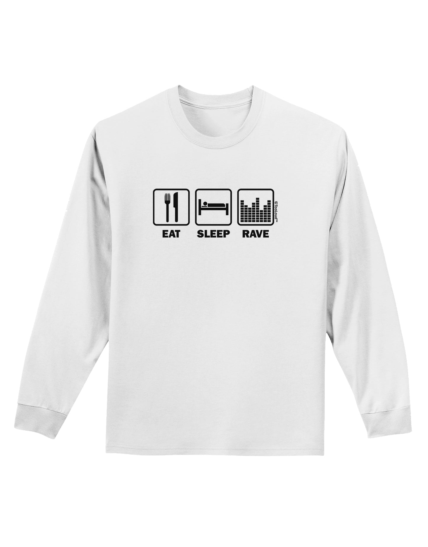 Eat Sleep Rave Adult Long Sleeve Shirt by TooLoud-Long Sleeve Shirt-TooLoud-White-Small-Davson Sales
