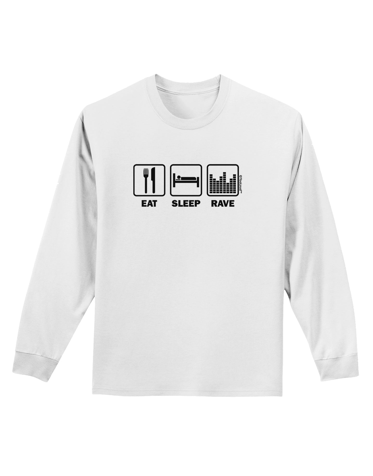 Eat Sleep Rave Adult Long Sleeve Shirt by TooLoud-Long Sleeve Shirt-TooLoud-White-Small-Davson Sales
