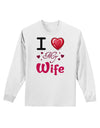 I Love Heart My Wife Adult Long Sleeve Shirt-Long Sleeve Shirt-TooLoud-White-Small-Davson Sales