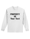 Personalized Property Of Adult Long Sleeve Shirt-Long Sleeve Shirt-TooLoud-White-Small-Davson Sales