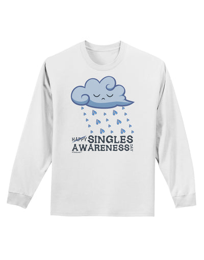 Happy Singles Awareness Day Adult Long Sleeve Shirt-Long Sleeve Shirt-TooLoud-White-Small-Davson Sales