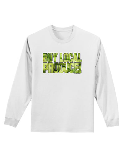 Buy Local - Jalapenos Text Adult Long Sleeve Shirt-Long Sleeve Shirt-TooLoud-White-Small-Davson Sales