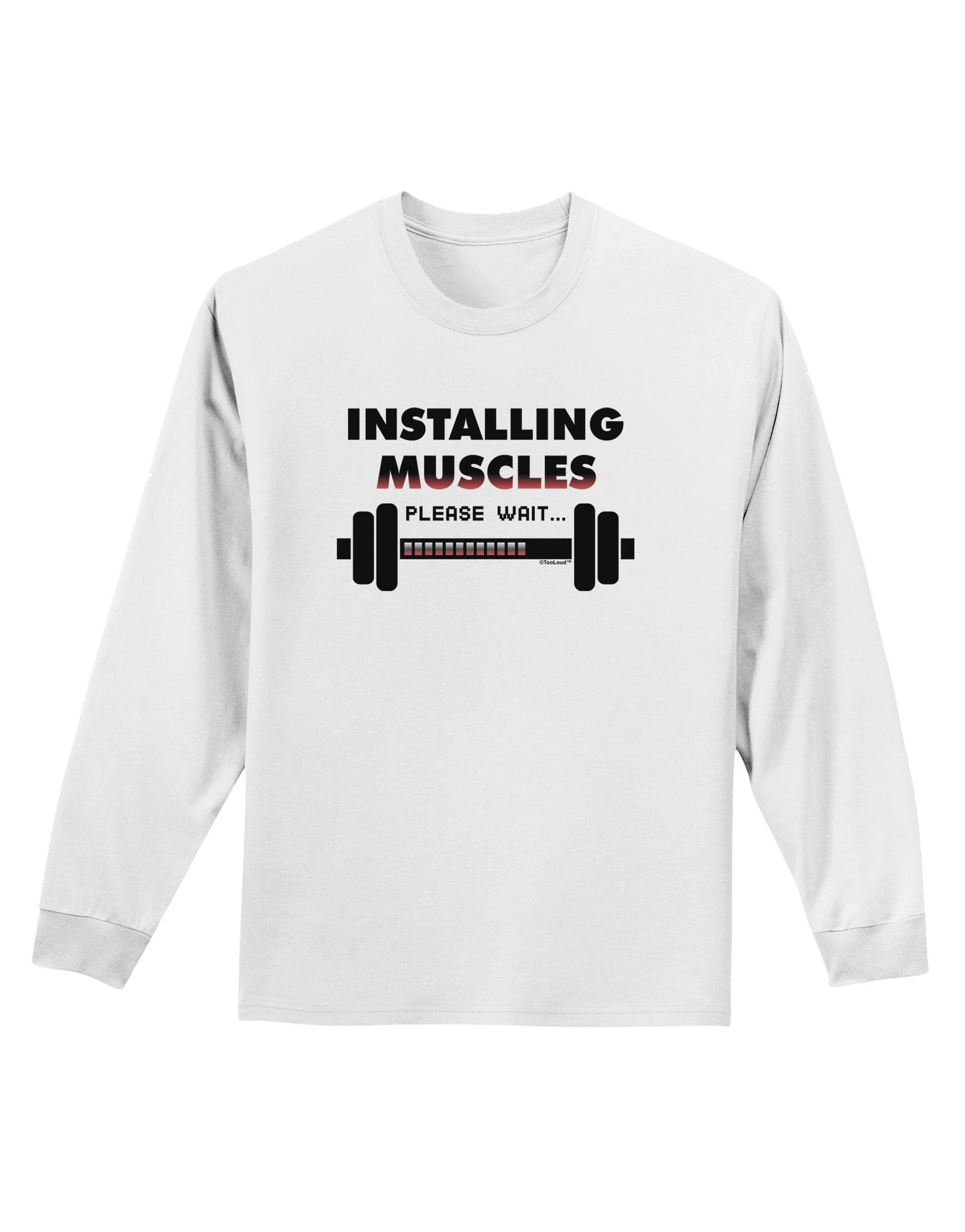 Installing Muscles Adult Long Sleeve Shirt-Long Sleeve Shirt-TooLoud-White-Small-Davson Sales