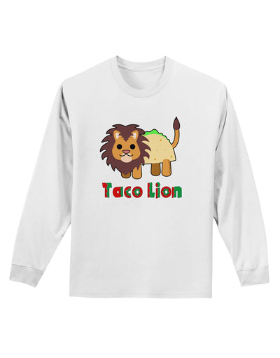 Cute Taco Lion Text Adult Long Sleeve Shirt-Long Sleeve Shirt-TooLoud-White-Small-Davson Sales