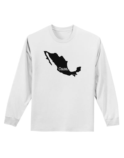 Mexico - Casa - Cinco De Mayo Adult Long Sleeve Shirt-Long Sleeve Shirt-TooLoud-White-Small-Davson Sales