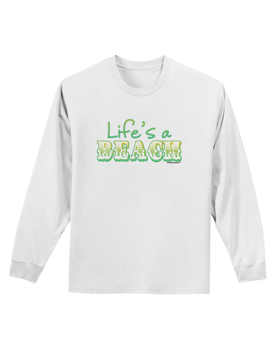 Lifes a Beach Color Adult Long Sleeve Shirt by TooLoud-Long Sleeve Shirt-TooLoud-White-Small-Davson Sales