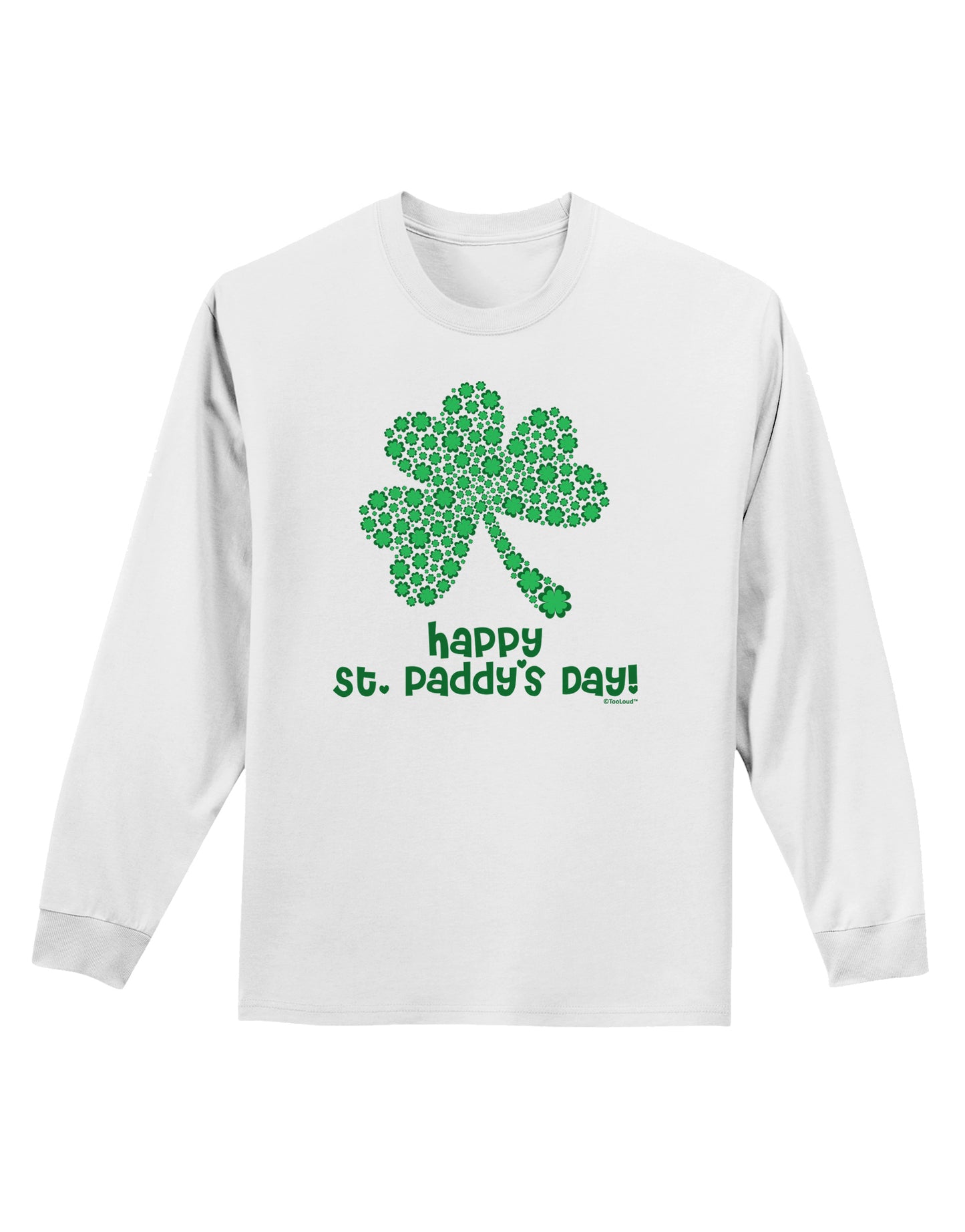 Happy St. Paddy's Day Shamrock Design Adult Long Sleeve Shirt by TooLoud-Long Sleeve Shirt-TooLoud-White-Small-Davson Sales