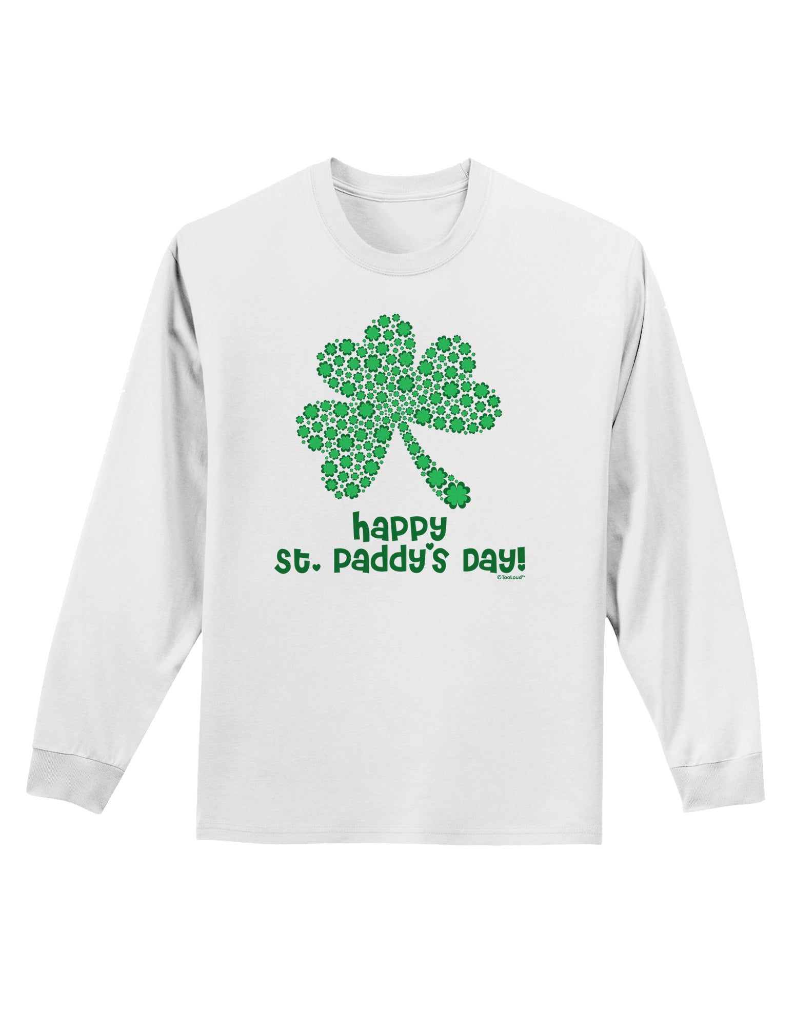 Happy St. Paddy's Day Shamrock Design Adult Long Sleeve Shirt by TooLoud-Long Sleeve Shirt-TooLoud-White-Small-Davson Sales