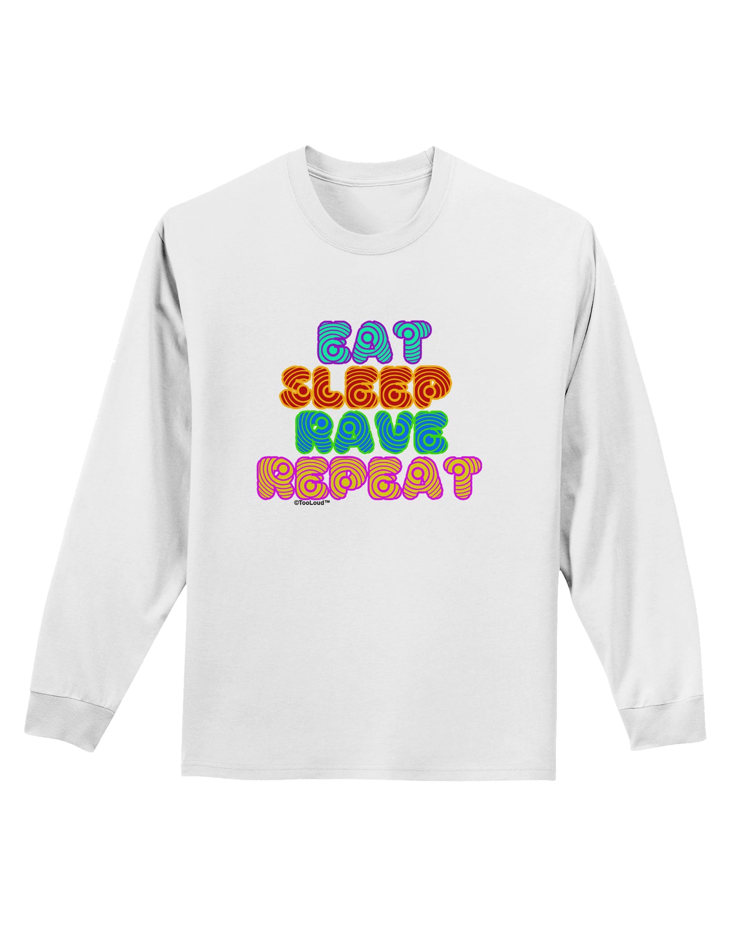 Eat Sleep Rave Repeat Hypnotic Adult Long Sleeve Shirt by TooLoud-Long Sleeve Shirt-TooLoud-White-Small-Davson Sales