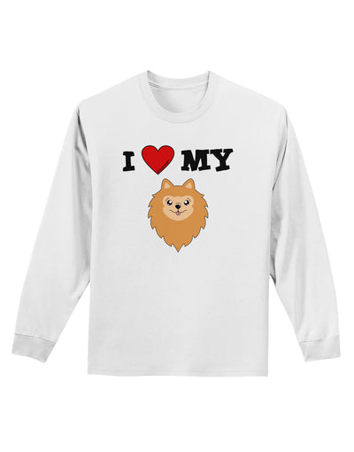 I Heart My - Cute Pomeranian Dog Adult Long Sleeve Shirt by TooLoud-Long Sleeve Shirt-TooLoud-White-Small-Davson Sales