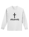 JESUSAVES - Jesus Saves Cross Design Adult Long Sleeve Shirt by TooLoud-Long Sleeve Shirt-TooLoud-White-Small-Davson Sales