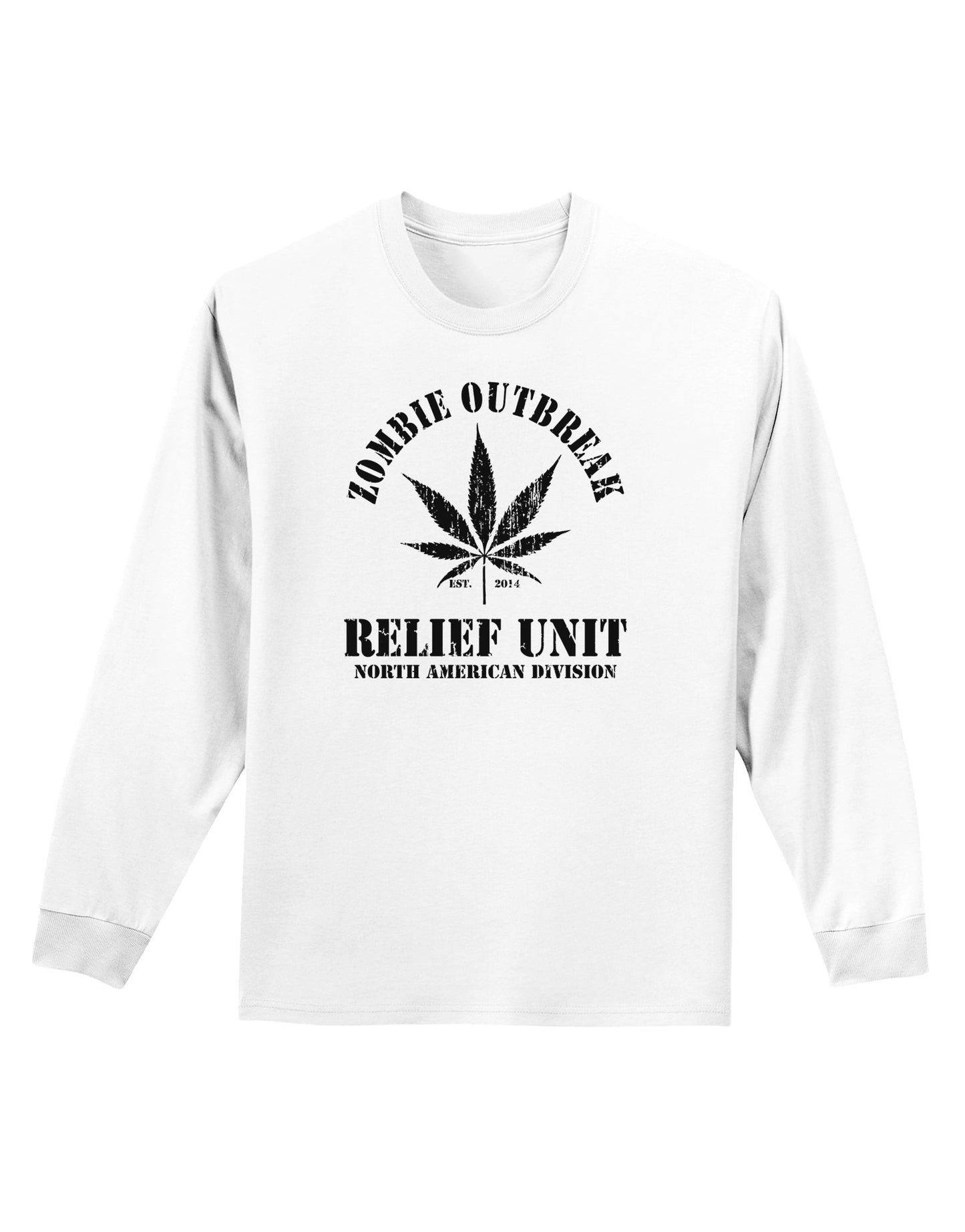 Zombie Outbreak Relief Unit - Marijuana Adult Long Sleeve Shirt-Long Sleeve Shirt-TooLoud-White-Small-Davson Sales