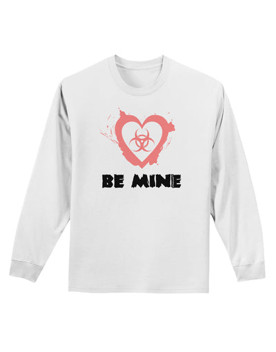 Be Mine - Bio Hazard Heart Adult Long Sleeve Shirt by TooLoud-Long Sleeve Shirt-TooLoud-White-Small-Davson Sales