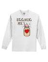 Eggnog Me Adult Long Sleeve Shirt-Long Sleeve Shirt-TooLoud-White-Small-Davson Sales