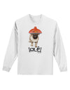 Pug Dog with Pink Sombrero - Ole Adult Long Sleeve Shirt by TooLoud