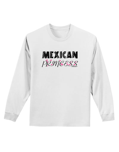 Mexican Princess - Cinco de Mayo Adult Long Sleeve Shirt by TooLoud-Long Sleeve Shirt-TooLoud-White-Small-Davson Sales