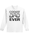 Coolest Dad Ever Adult Long Sleeve Shirt-Long Sleeve Shirt-TooLoud-White-Small-Davson Sales