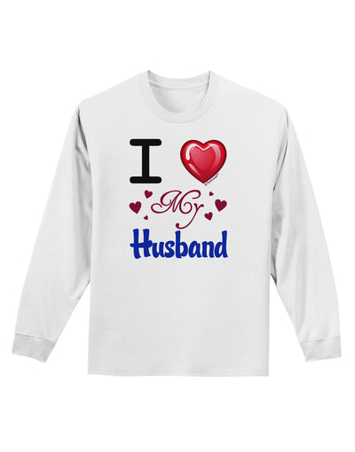 I Love Heart My Husband Adult Long Sleeve Shirt-Long Sleeve Shirt-TooLoud-White-Small-Davson Sales