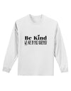 Be kind we are in this together Adult Long Sleeve Shirt-Long Sleeve Shirt-TooLoud-White-Small-Davson Sales